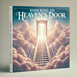 Knocking On Heavens Door